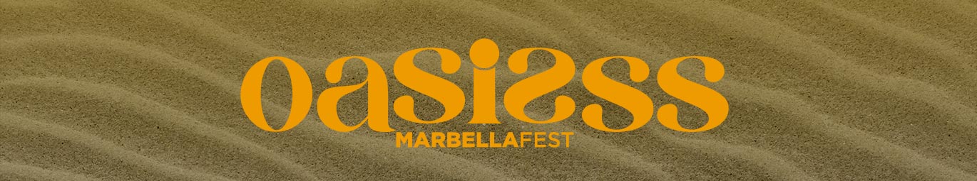 Oasisss Marbella Fest
