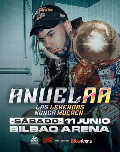 Concierto Anuel AA - Las Leyendas Nunca Mueren en Vizcaya