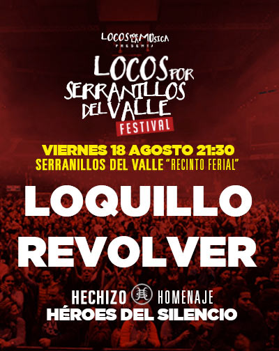 Concierto Locos Serranillos del Valle con Loquillo, Revolver y Hechizo en Madrid