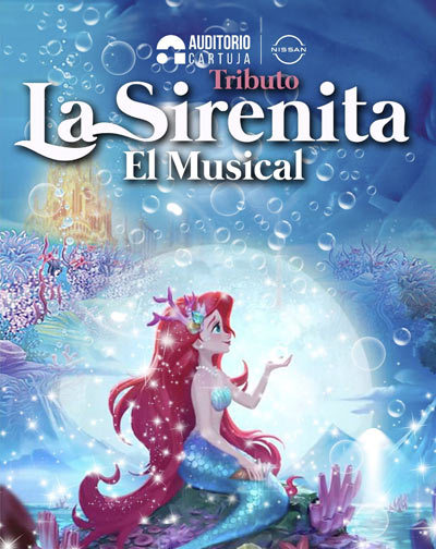Tributo La Sirenita, El Musical en Sevilla