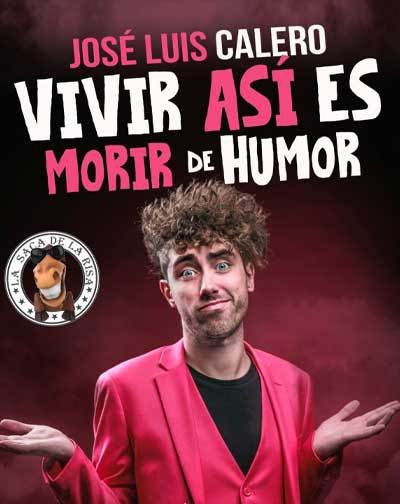 José Luis Calero, Vivir Así es Morir de Humor en Sevilla