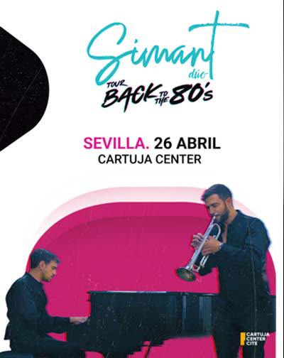Concierto Simant Dúo - Back To The 80s en Sevilla