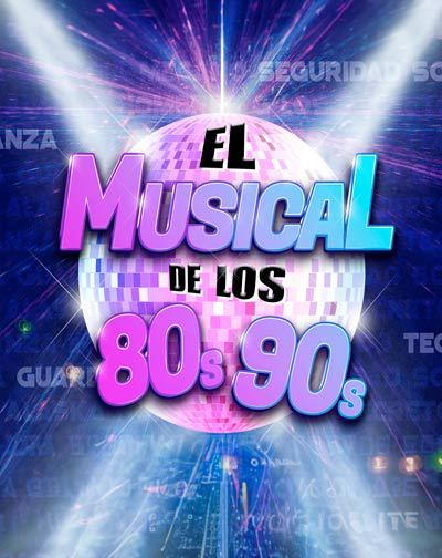 El Musical de los 80´s y los 90´s en Málaga