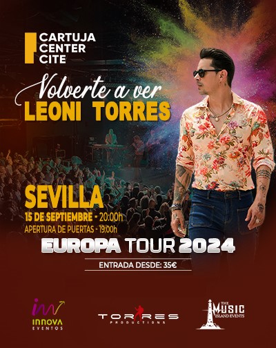 Concierto Leoni Torres - Volverte a ver Europa Tour 2024 en Sevilla
