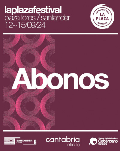 Festival Abonos Festival La Plaza en Cantabria