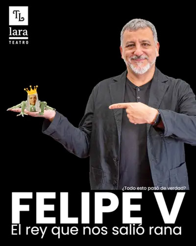Felipe V, el Rey que nos salió Rana en Madrid