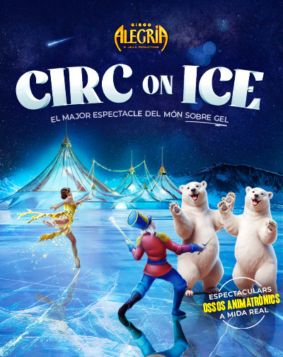 Circ Alegría On Ice en Barcelona
