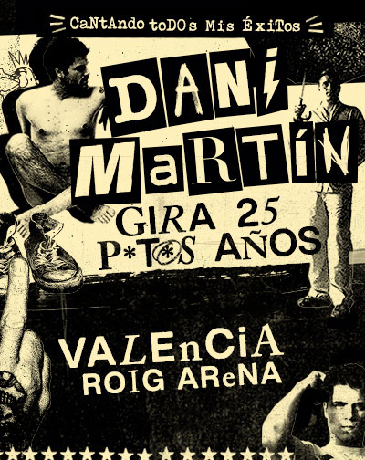 Concierto Dani Martín - Gira 25 P*t*s Años en Valencia/Valéncia