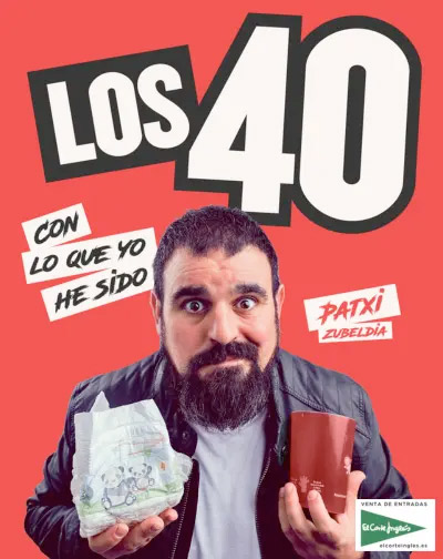 Los 40: Con Lo Que Yo He Sido - Patxi Zubeldia en Madrid