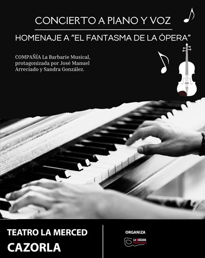 Concierto El Fantasma de la Ópera, Concierto a Piano y Voz en Jaén