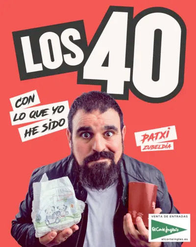 Los 40: Con Lo Que Yo He Sido - Patxi Zubeldia en Barcelona