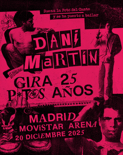 Concierto Dani Martín - Gira 25 P*t*s Años en Madrid