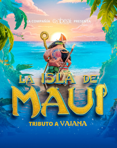 Entradas La Isla de Maui - Tributo a Vaiana en Sevilla