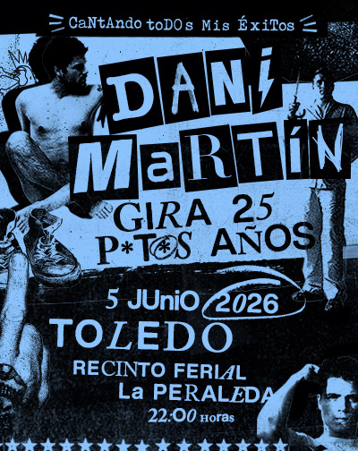 Concierto Dani Martín - Gira 25 P*t*s Años en Toledo