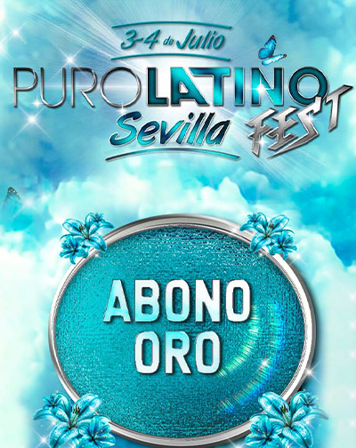 Festival Puro Latino Fest - Abono Oro en Sevilla
