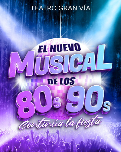 El Nuevo Musical de los 80s - 90s. en Madrid
