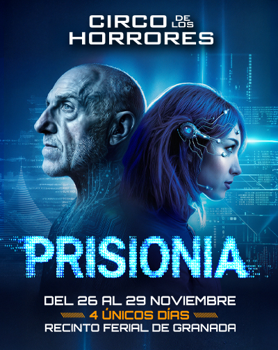 Circo de los Horrores presenta: PrisionIA en Granada