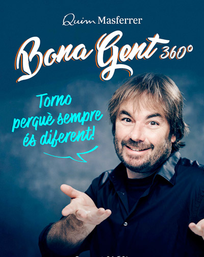Quim Masferrer - Bona Gent 360º en Girona