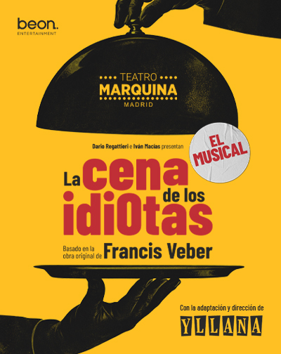 La Cena de los Idiotas - El Musical en Madrid