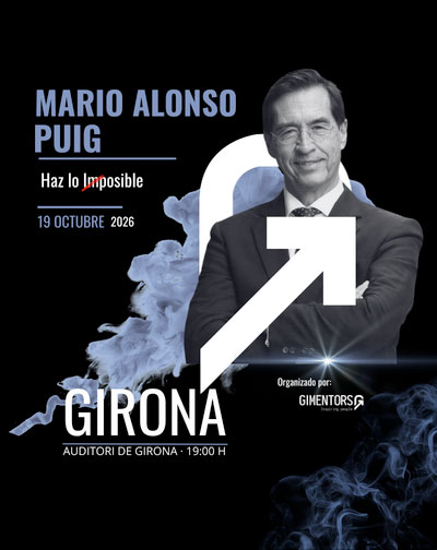 Entradas Mario Alonso Puig - Haz lo (im)posible - Gimentors en Girona