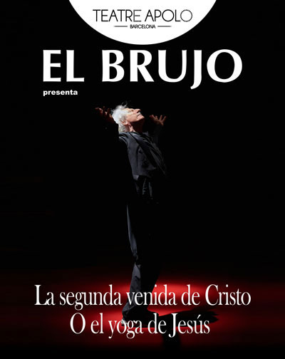 El Brujo – La segunda venida de Cristo en Barcelona