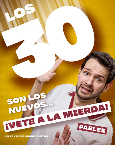 Los 30 son los nuevos... ¡Vete a la mierda! en Zaragoza