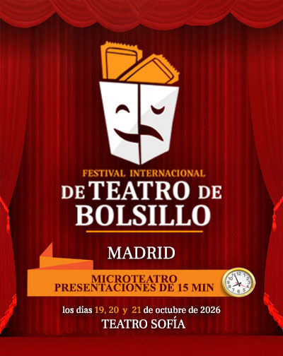 Festival Internacional de Teatro de Bolsillo - VI Edición en Madrid