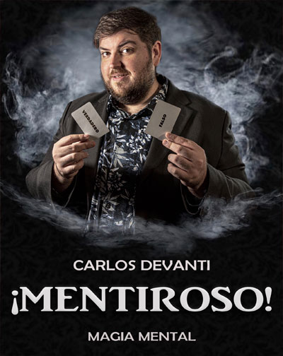 ¡Mentiroso! Magia Mental - Carlos Devanti en Madrid