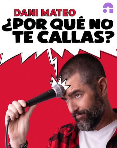 ¿Por qué no te callas? Dani Mateo en Sevilla