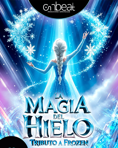 Entradas El Origen del Hielo, Tributo a Frozen en Sevilla