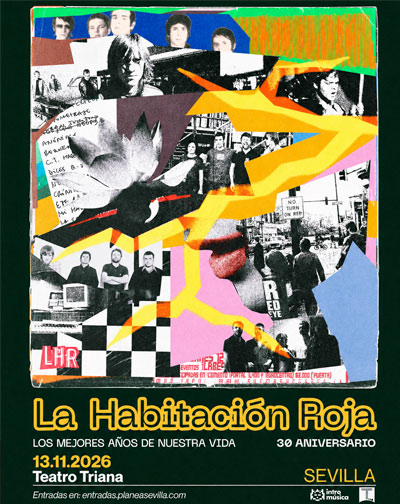 Concierto La Habitación Roja - Los Mejores Años de Nuestra Vida en Sevilla