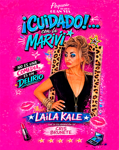 ¡Cuidado!... con la Mariví - Laila Kale en Madrid