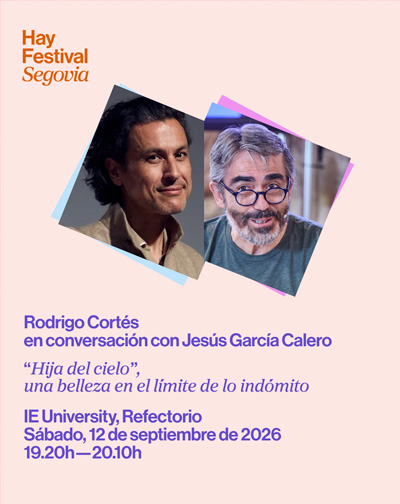 Entradas 'Hija del cielo', una belleza en el límite de lo indómito- Hay Festival Segovia 2026