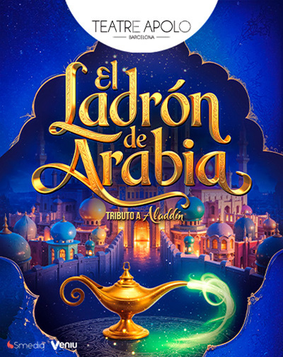 Entradas El Ladrón de Arabia en Barcelona