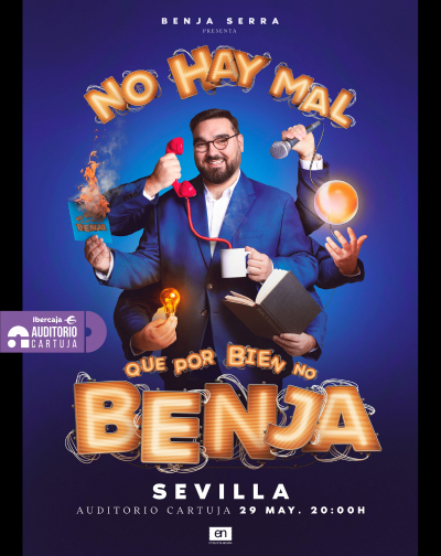 No Hay Mal Que Por Bien No Benja - Benja Serra en Sevilla