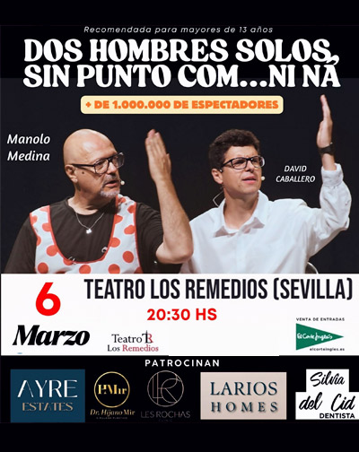 Dos Hombres Solos, Sin Punto Com... Ni Ná en Sevilla