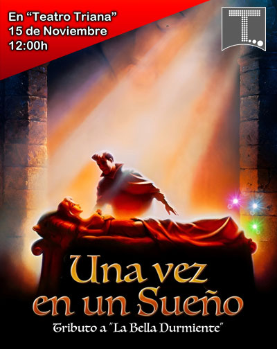 Una vez en un sueño - Tributo a la Bella Durmiente en Sevilla