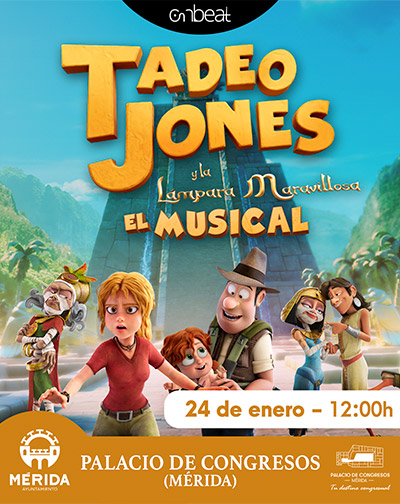 Tadeo Jones y la lámpara maravillosa - EL MUSICAL en Badajoz