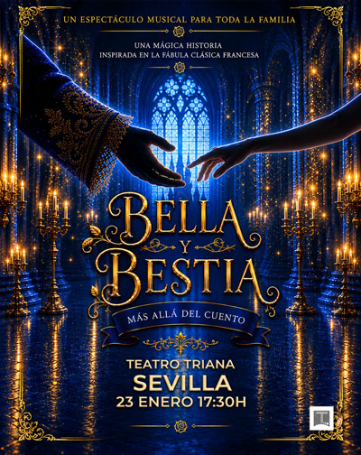 Musical La Bella y La Bestia - Entrebambalinas en Sevilla