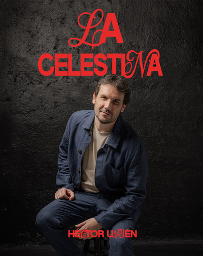 La Celestina - Héctor Urién en Madrid