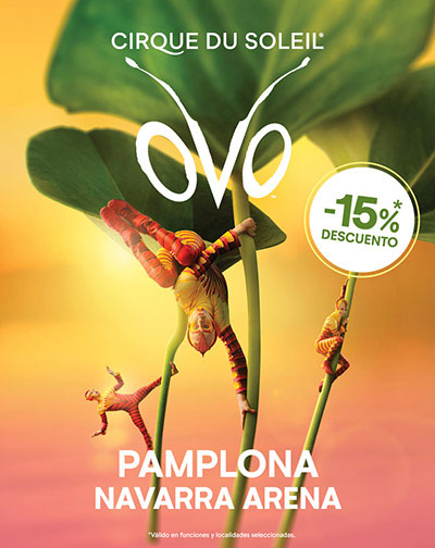 Cirque Du Soleil - Ovo - 8 DÍAS DE ORO en Navarra