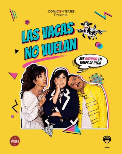 Las Vacas No Vuelan - Ser Diferente en Tiempos de la EGB en Barcelona